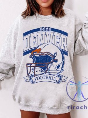 Vintage 90S Style Denver Broncos Sweatshirt Hoodie Shirt Game Day Team Football Gifts For Fan Men Women Him Her Sunday Denver Birthday Gift riracha 4