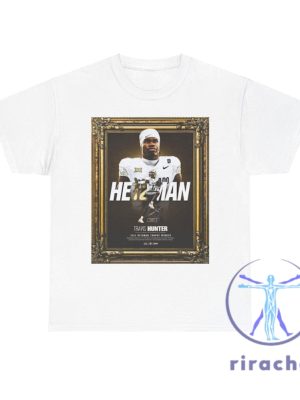 Travis Hunter 2024 He12man Winner Unisex Tee Shirt Hoodie Sweatshirt Gifts For Fan Men Women Apparel Game Day Tee Shirts Tshirt Unique riracha 4