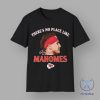 Theres No Place Like Mahomes Chiefs Tshirt Hoodie Sweatshirt Kansas City Kc Chiefs Tee Shirts Gifts For Fan Mens Womens Birthday Funny Shirt riracha 1