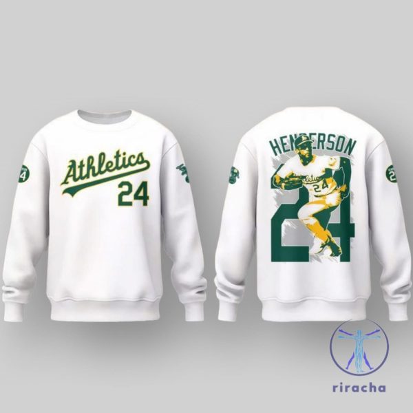 Athletics Rickey Henderson Forever 24 Special Hoodies Tshirt Sweatshirt Gifts For Fan Special Mens Womens Sweater Pullover Unique riracha 1 1