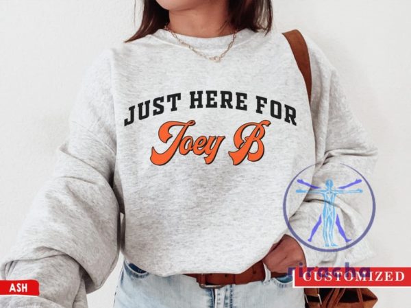 Just Here For Joey B Shirt Hoodie Sweatshirt Cincinnati Bengal Football Crewneck Sweatshirts Custom Team Tee Gift For Fan Mens Womens riracha 1