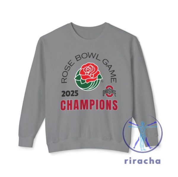 Ohio State University 2025 Rose Bowl Champions Sweatshirt Tshirt Ohio State Rose Bowl Champions Shirt Ohio State Rose Bowl T Shirt Hoodies riracha 1