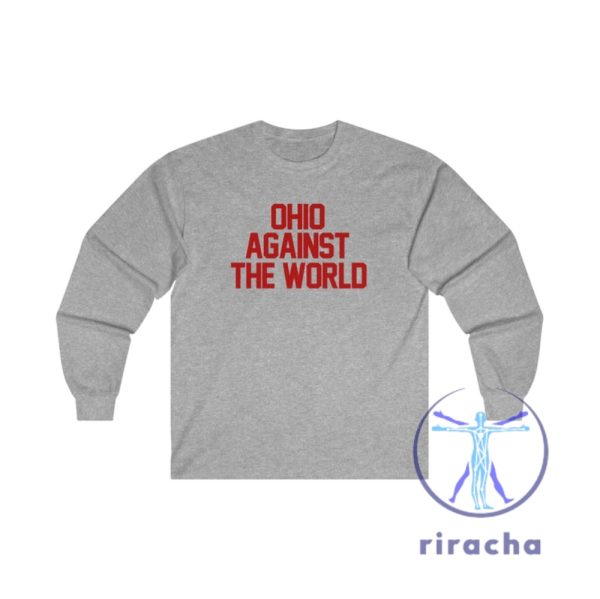 Ohio Against The World Ohio State Buckeyes Football Tshirt Hoodie Sweatshirt Tee Gift For Fan Ryan Day Sweater Pullover Hoodies Unique riracha 1