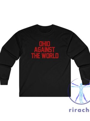 Ohio Against The World Ohio State Buckeyes Football Tshirt Hoodie Sweatshirt Tee Gift For Fan Ryan Day Sweater Pullover Hoodies Unique riracha 1 1