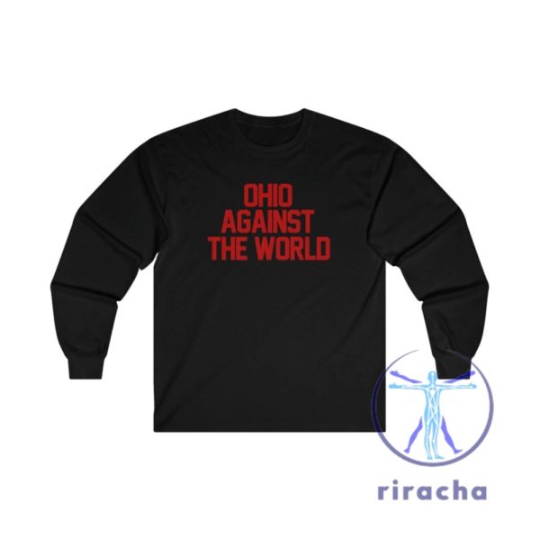 Ohio Against The World Ohio State Buckeyes Football Tshirt Hoodie Sweatshirt Tee Gift For Fan Ryan Day Sweater Pullover Hoodies Unique riracha 1 1