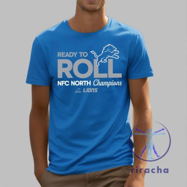 Ready To Roll Lions Tshirt Hoodie Sweatshirt Detroit Lions Nfc North Champions Shirt Tee Gift For Fan Mens Womens Unique riracha 1