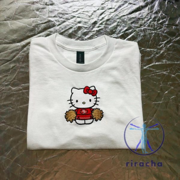 San Francisco 49Ers Hello Kitty Embroidered Tshirt Hoodie Sweatshirt Shirt Niners Embroidery Sweater Tee Gift For Fan Sf 49Er Unique riracha 1 1