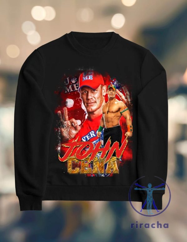 John Cena Wwe Sweatshirt Hoodie Tshirt Tee Gift For Fan Mens Womens Sweater Pullover Hoodies Unique riracha 1