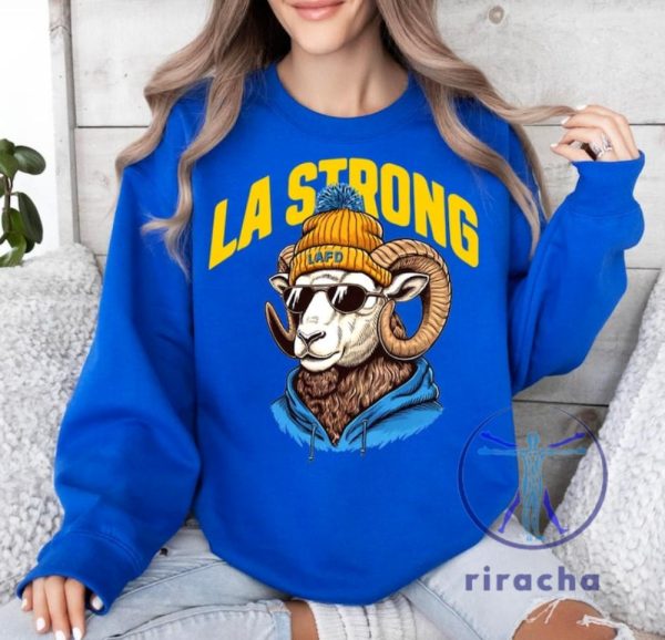 Los Angeles Rams La Strong Cool Mascot Vintage Unisex Tshirt Hoodie Sweatshirt Lafd Hoodies Los Angeles Strong Shirts riracha 1 1