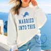 Vintage Detroit Lions Married Into This Sweatshirt Tshirt Hoodie Funny Tee Gift For Wife Her Game Day Crewneck Unique riracha 1