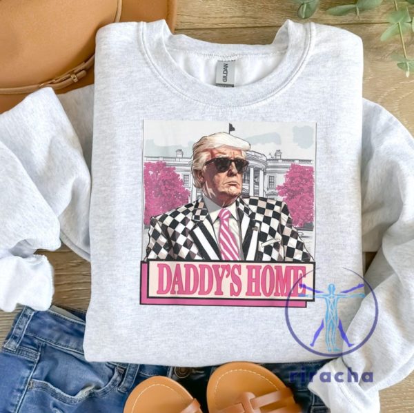 Trump Daddys Home Sweatshirt Tshirt Hoodie Tee Gift For Him Her Make America Great Again Crewneck Jumper Apparel New riracha 1