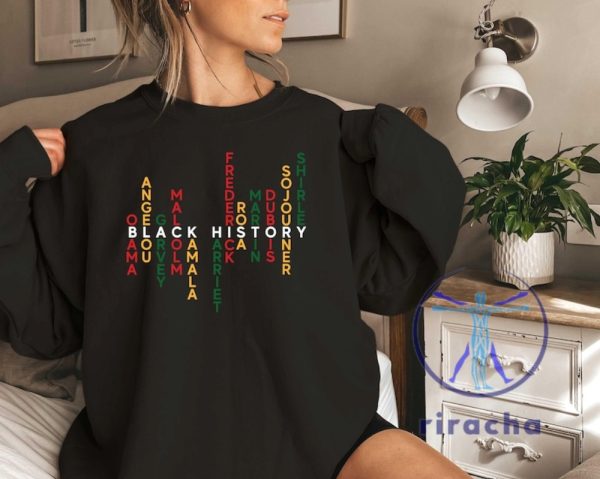 Black History Month Celebrate School Black History Sweater Tshirt Hoodie Sweatshirt Tee Gift For Him Her Unique riracha 1