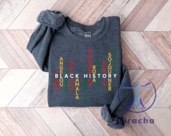 Black History Month Celebrate School Black History Sweater Tshirt Hoodie Sweatshirt Tee Gift For Him Her Unique riracha 1 1