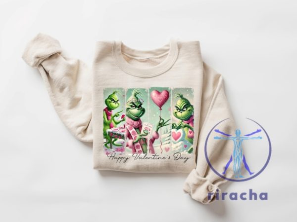 Funny Valentine Grinch Shirts Hoodie Sweatshirt Tee Gift For Him Her Cute Grinchy Crewneck Unique New riracha 1 1