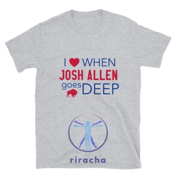 I Love When Josh Allen Goes Deep Buffalo Bills Mafia Short Sleeve Unisex Tshirt Hoodie Sweatshirt Tee Gift For Fan Him Her Unique riracha 1 1