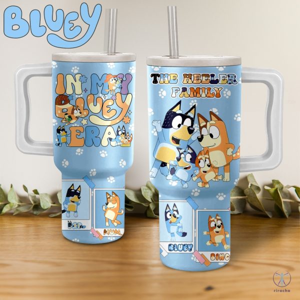 Bluey Family In My Bluey Era Stanley Tumbler Cup Dupe 40Oz Gift For Him Her Unique riracha 1