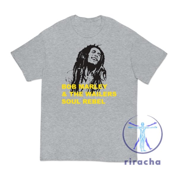 Bob Marley The Wailers Soul Rebel T Shirt Unisex Hoodie Sweatshirt Tee Gift For Him Her Unique riracha 1