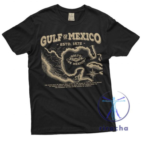 Gulf Of Mexico Tshirt Anti Gulf Of America Political Apparel Democrat And Liberal Gift Ideas For Men Women And Unisex Hoodie And Sweatshirt riracha 1