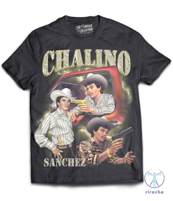 Chalino Sanchez Tribute T Shirt Hoodie Sweatshirt The King Of Corridos riracha 1