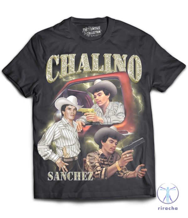 Chalino Sanchez Tribute T Shirt Hoodie Sweatshirt The King Of Corridos riracha 1 1