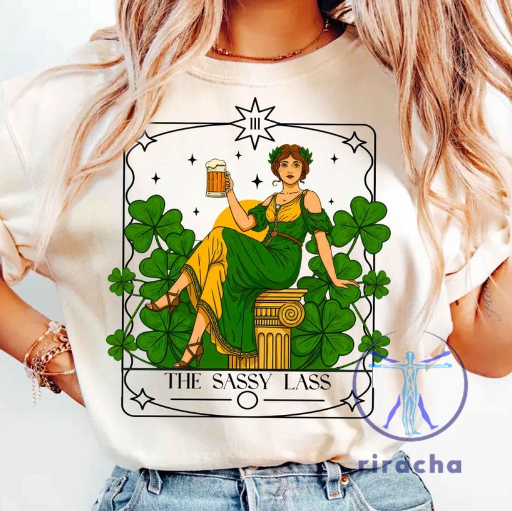 Funny Saint Patricks Day Shirt Hoodie Sweatshirt Irish Tee The Sassy Lass Tarot Card T Shirts Lucky Shamrock St Paddy Day Gift riracha 1