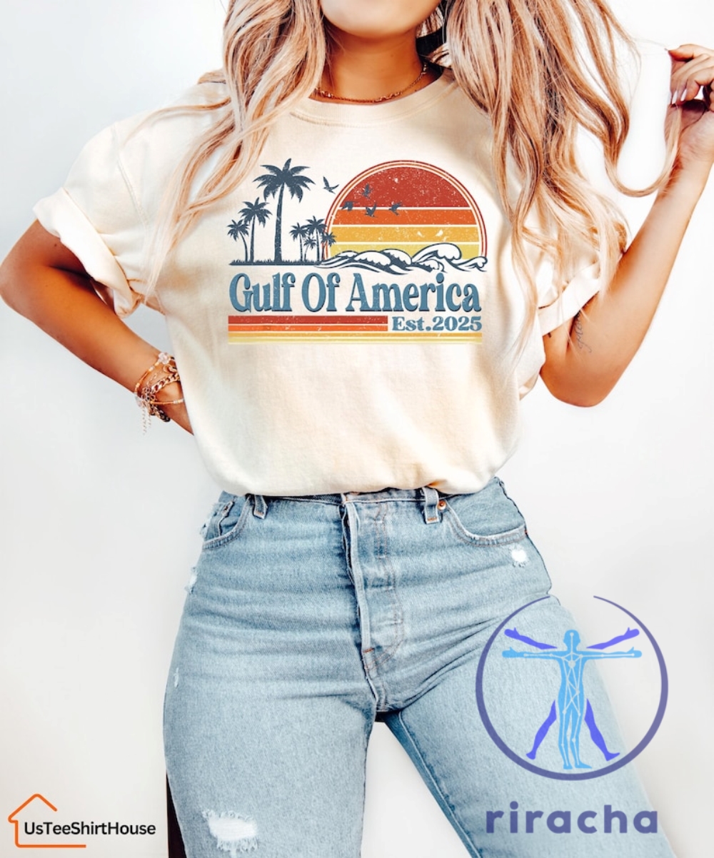 Gulf Of America Est 2025 Shirt Hoodie Sweatshirt Tee Patriotic T Shirt riracha 1