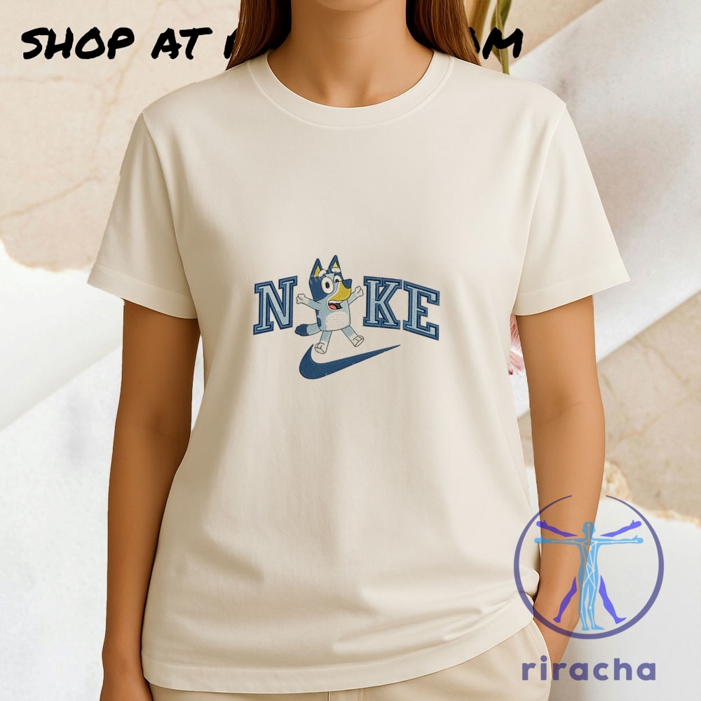 Top 10 Trending Embroidered Shirts for Summer 2025 You’ll Want to Wear Every Day 4 Hey Bluey Character Inspired Custom Nike Embroidered Shirt Hoodie Sweatshirt