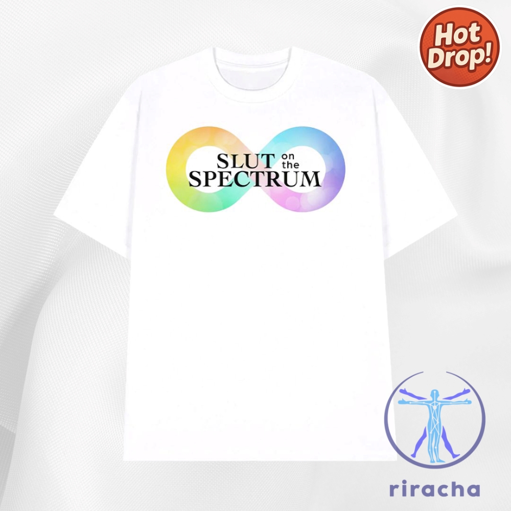 Bold Statements and Unique Style: 10 Must-Have Niche Shirts and Hats That Speak Louder Than Words in 2025 3 Slut On The Spectrum Shirt Hoodie Sweatshirt